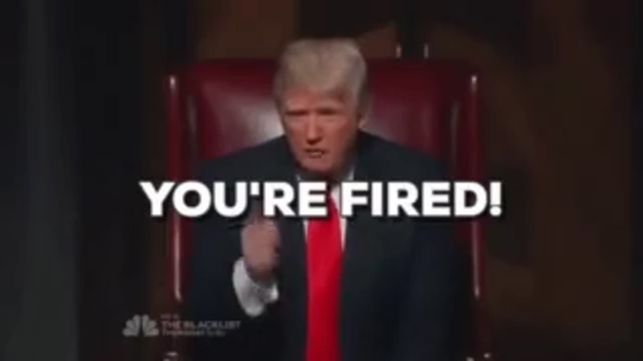 You're Fired!