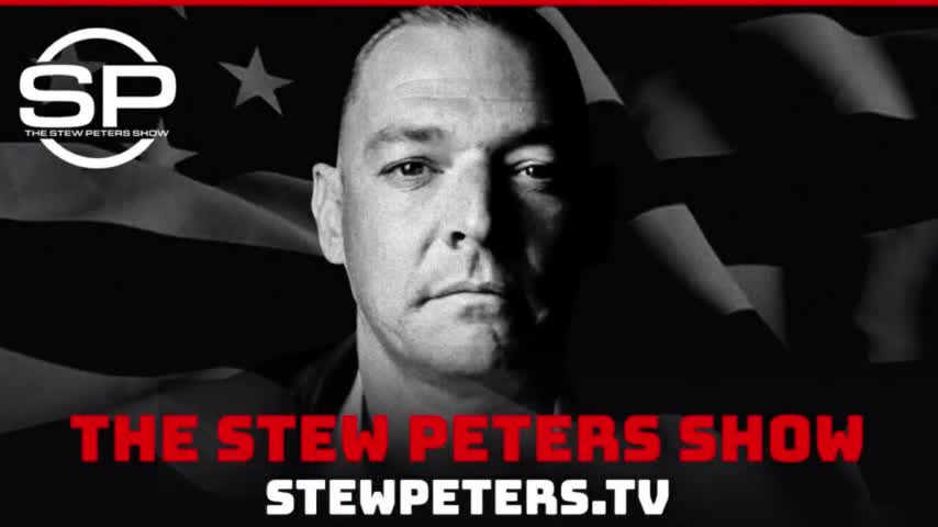 Stew Peters Complete Show 2/22/22