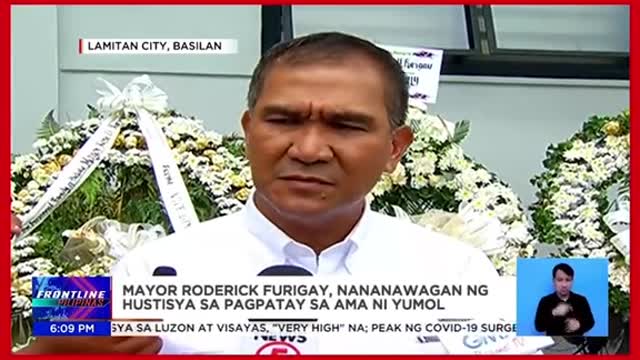 Mayor Roderick Furigay, nananawaganng hustisya등sa pagpatay sa ama niYumol