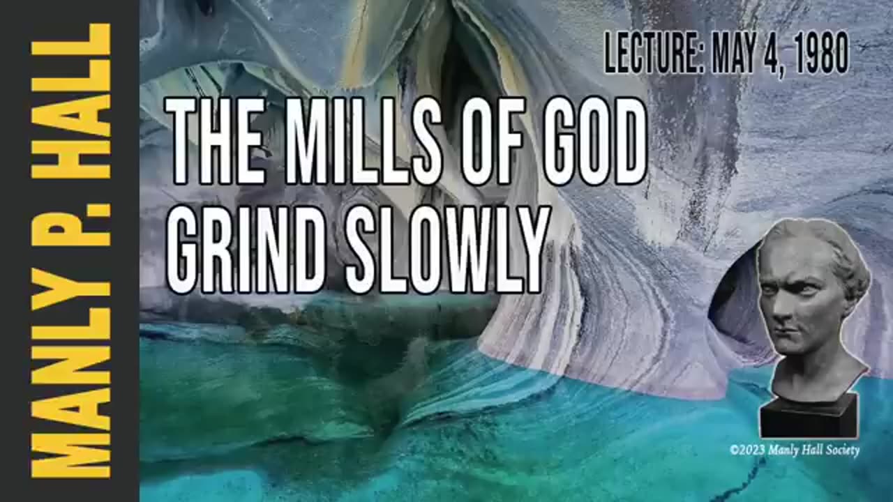 Manly P. Hall The Mills of God Grind Slowly