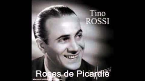 Roses of Picardy (in French) Tino Rossi (John Bowman (7th June 2009 & 2nd June 2019)