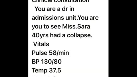 ST5.40 year old lady with collapse, pulse 58