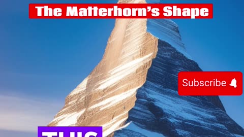 Amazing Facts About The Matterhorn’s Shape!