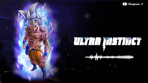 Ultra Instinct - Dragon Ball Super Ringtone