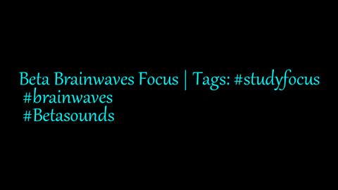 beta_brainwaves_focus_20Hz__studyfocus_ _brainwaves_ _Betasounds_17114414133892837