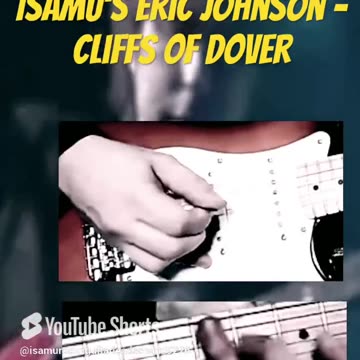 Isamu’s Eric Johnson - Cliffs Of Dover
