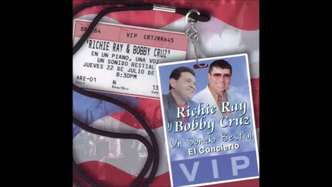 RICHIE RAY & BOBBY CRUZ: ''Un Sonido Bestial'' El Concierto.