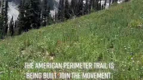 THE AMERICAN PERIMETER TRAIL IS BEING BUILF JOIN THE MOVEMENT.