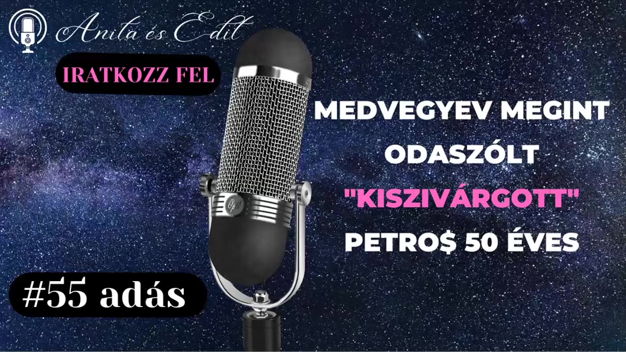 Medvegyev megint odaszolt. "Kiszivárgott". Perto$ 50 éves.