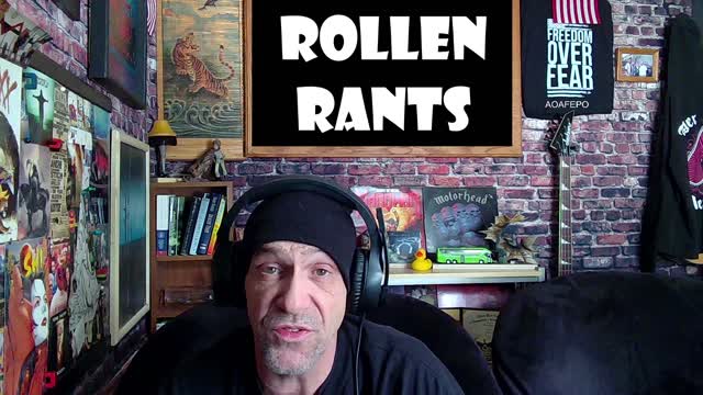Rollen Rants - Current Events 2-22-22