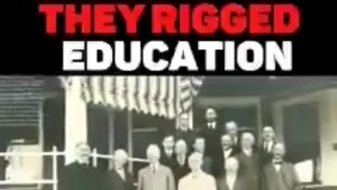 THIS WASHOW THEY RIGGED EDUCATION