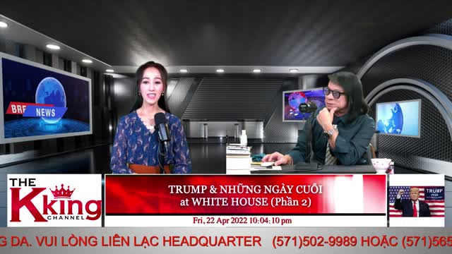 TRUMP & NHỮNG NGÀY CUỐI at WHITE HOUSE (Phần 2) - 04/22/2022 - The KING Channel