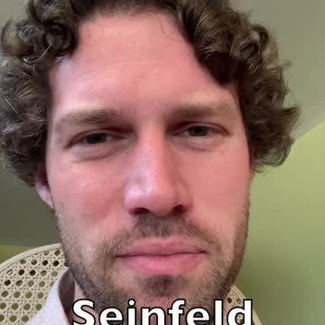 Seinfeld - I'm not sure I'm happy for them.