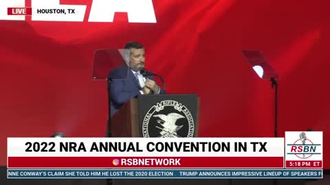 TX Senator Ted Cruz Speaks at 2022 NRA National Convention