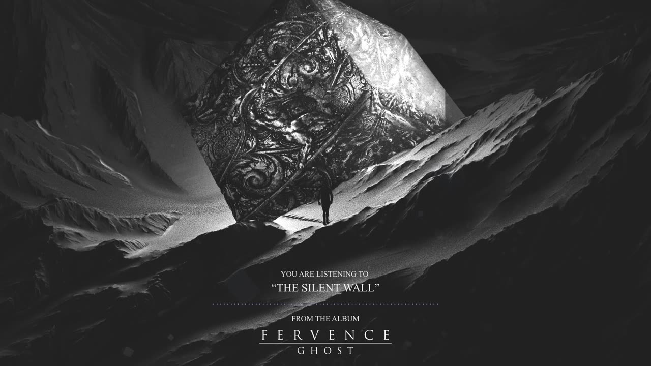 Fervence - The Silent Wall (Visualizer)