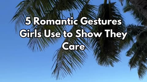 Girls Romantic Gestures