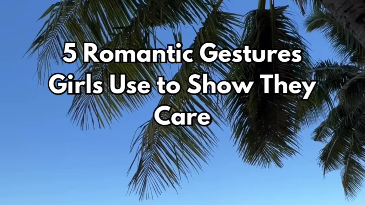 Girls Romantic Gestures