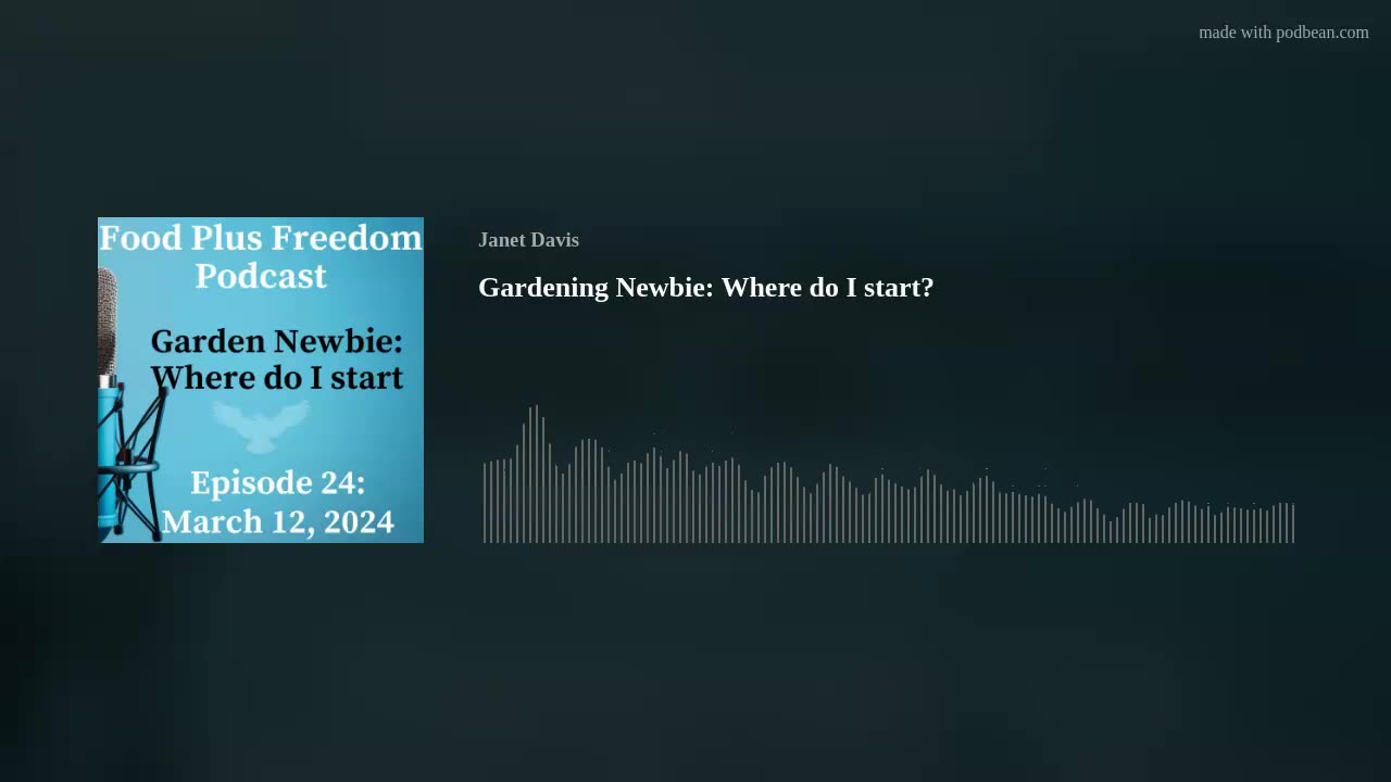 Episode 24: Garden Newbie: Getting Started