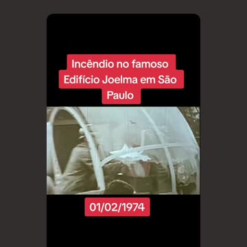 fire of the Joelma Building in the City of São Paulo in 1974, a sad memory...
