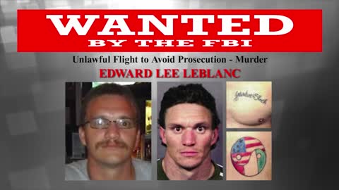 Update: Wanted by the FBI: Edward Lee LeBlanc