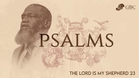 The Lord Is My Shepherd -- Psalm 23 -- Voddie Baucham