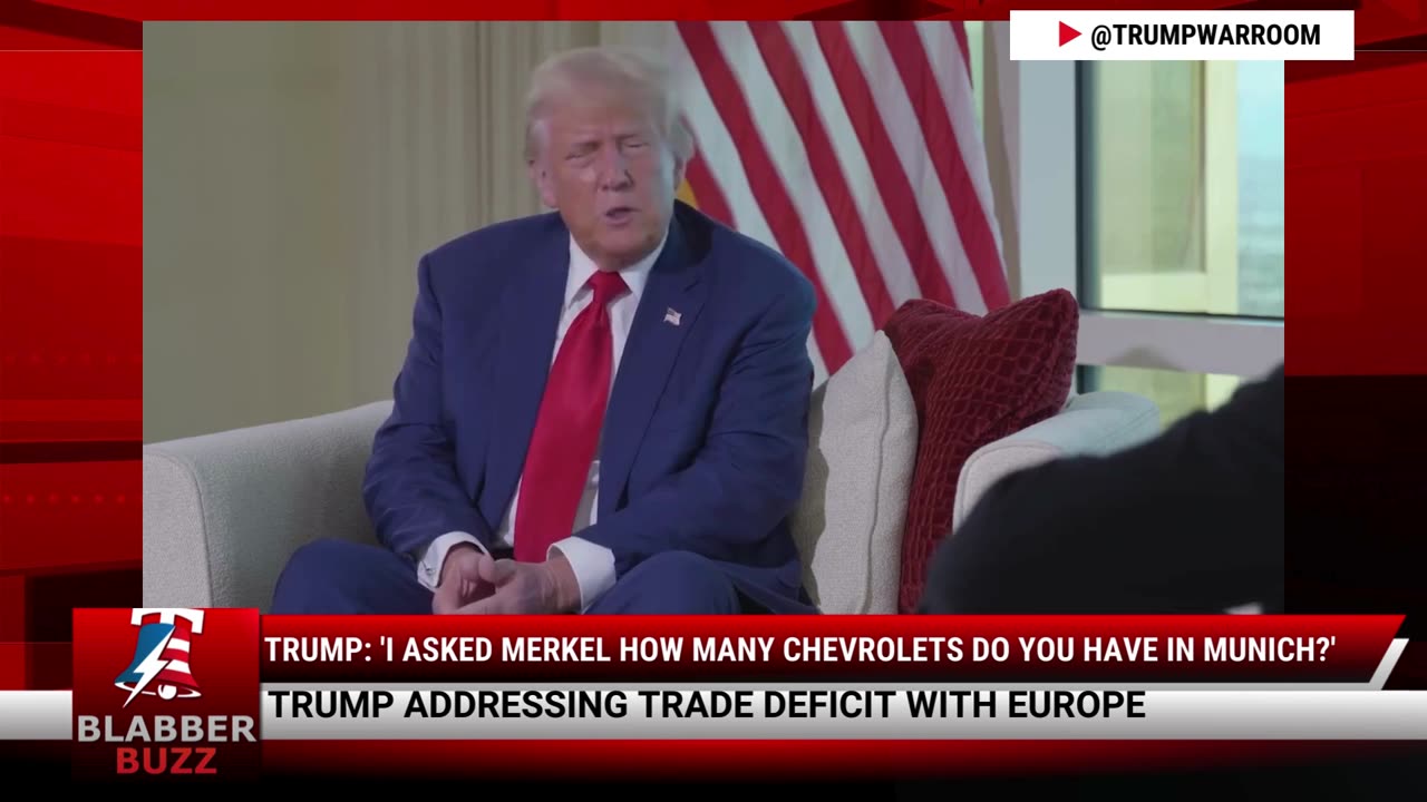 Trump: 'I asked Merkel How Many Chevrolets Do You Have In Munich?'