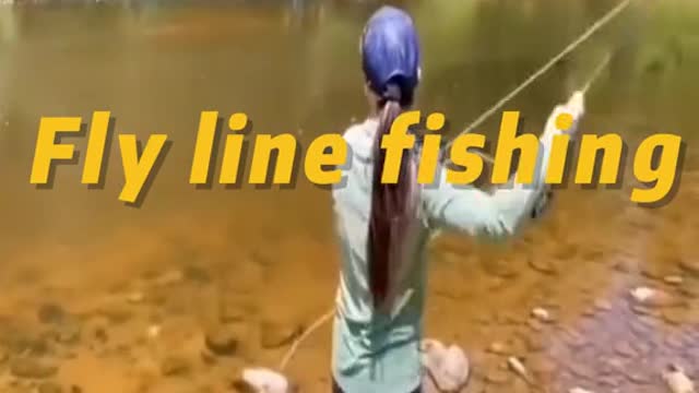 Fly line fishing