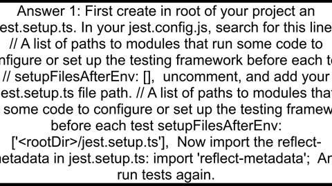 Jest tests Please add 39import quotreflectmetadataquot39 to the top of your entry point