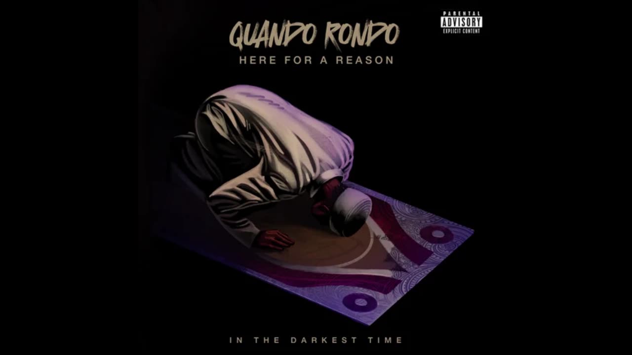 Quando Rondo - Here For A Reason In The Darkets EP Mixtape