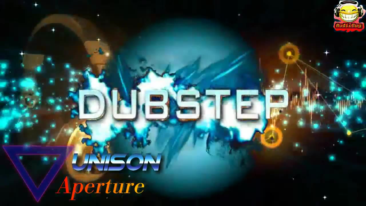 Unison Aperture DUBSTEP NC #nc #nocopyrights #dubstep #audiobug71