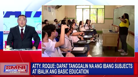 Atty. Roque: Dapat tanggalin na ang ibang subjects at ibalik ang basic education