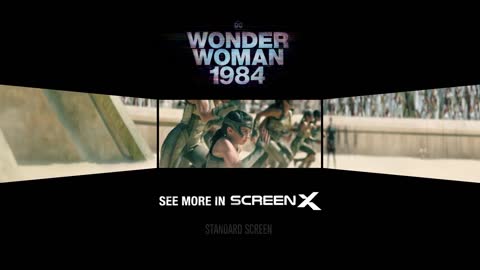 Wonder Woman 1984 2D vs ScreenX Trailer