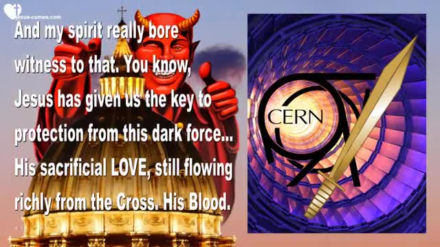 Satan's Victory over the Church & CERN... Come out of Religion & Dwell in My Heart ❤️ Love Letter