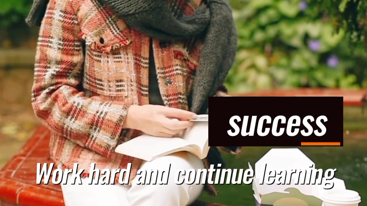 Keep learning and strive in your work: The path to success requires diligence and perseverance