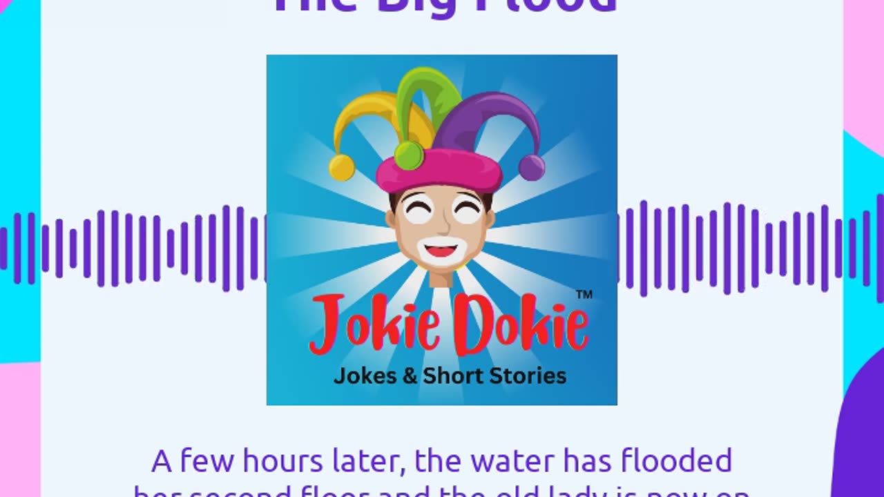 Jokie Dokie™ - "The Big Flood"