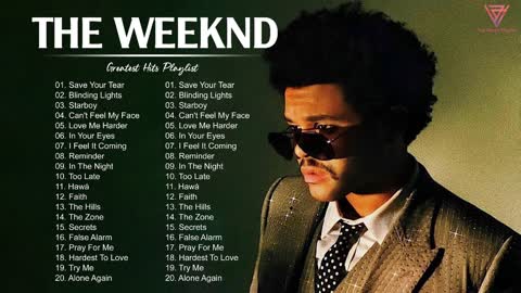 T H E W E E K N D GREATEST HITS FULL ALBUM