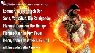 Die reinigende und heilige Flamme ❤️ Worte der Weisheit von Jesus Christus, YahuShua HaMashiach