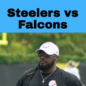 Things To Watch: Steelers vs Falcons Betting Preview