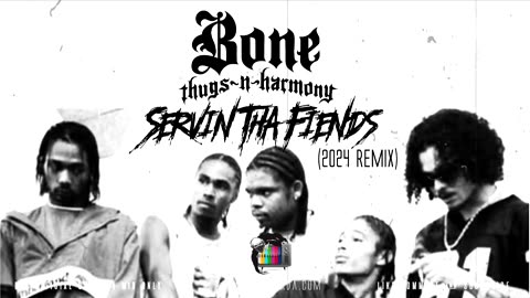 BTNH - Servin Tha Fiends (2024 Remix)