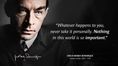 Erich Maria Remarque's Quotes which are better known in youth to not to Regret in Old Age