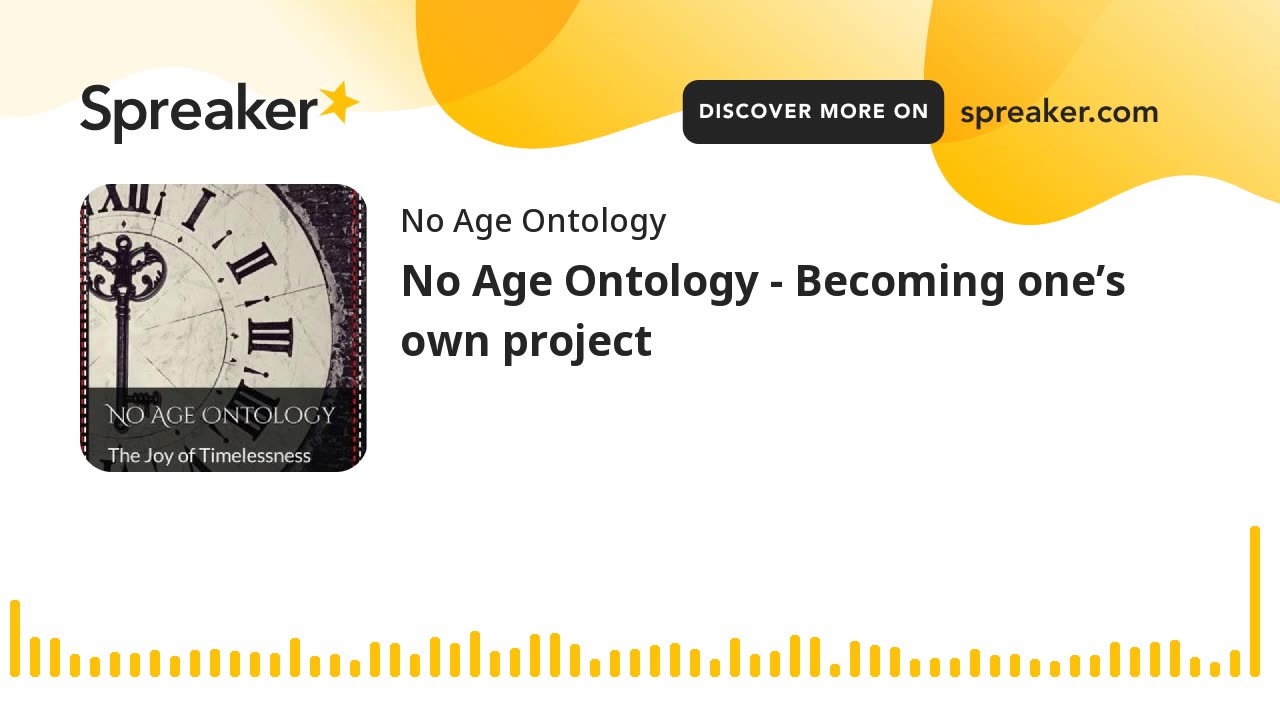 No Age Ontology - Becoming one’s own project