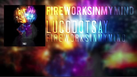 FIREWORKSINMYMIND