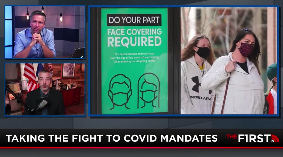 Taking the Fight to Covid Mandates