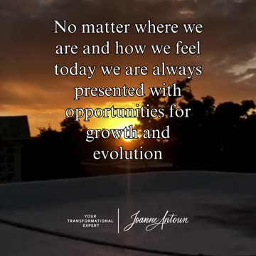 Growth and Evolution Motivational Quote Video | Joanne Antoun