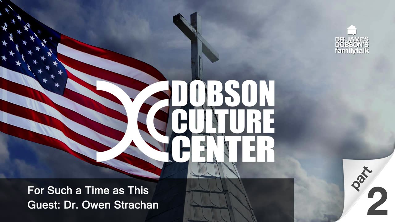 For Such a Time as This - Part 2 with Guest Dr. Owen Strachan