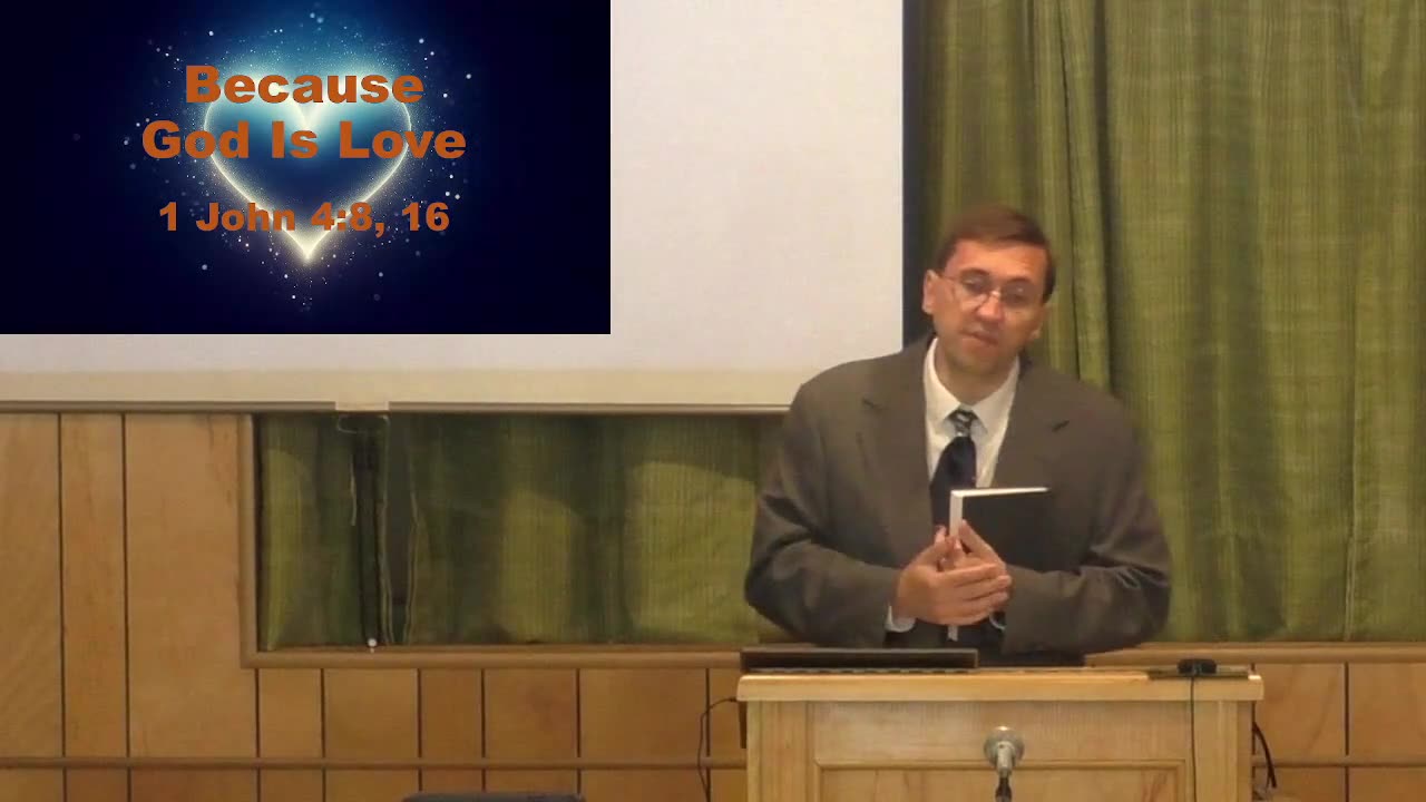 Because God Is Love (1 John 3-5)