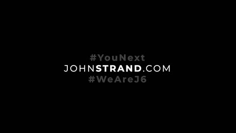 Jan 6th False Flag Operation & The Story of John Strand [put in prison for 32 months]