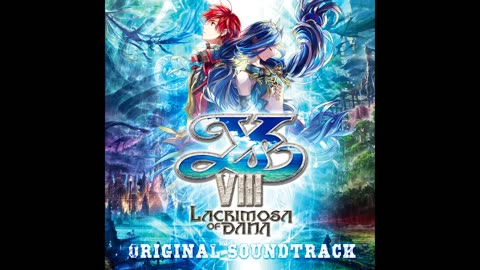 Ys VIII -Lacrimosa of DANA OST - Sunshine Coastline