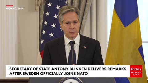 This Is A Historic Moment- Secretary Of State Antony Blinken Celebrates Sweden Joining NATO