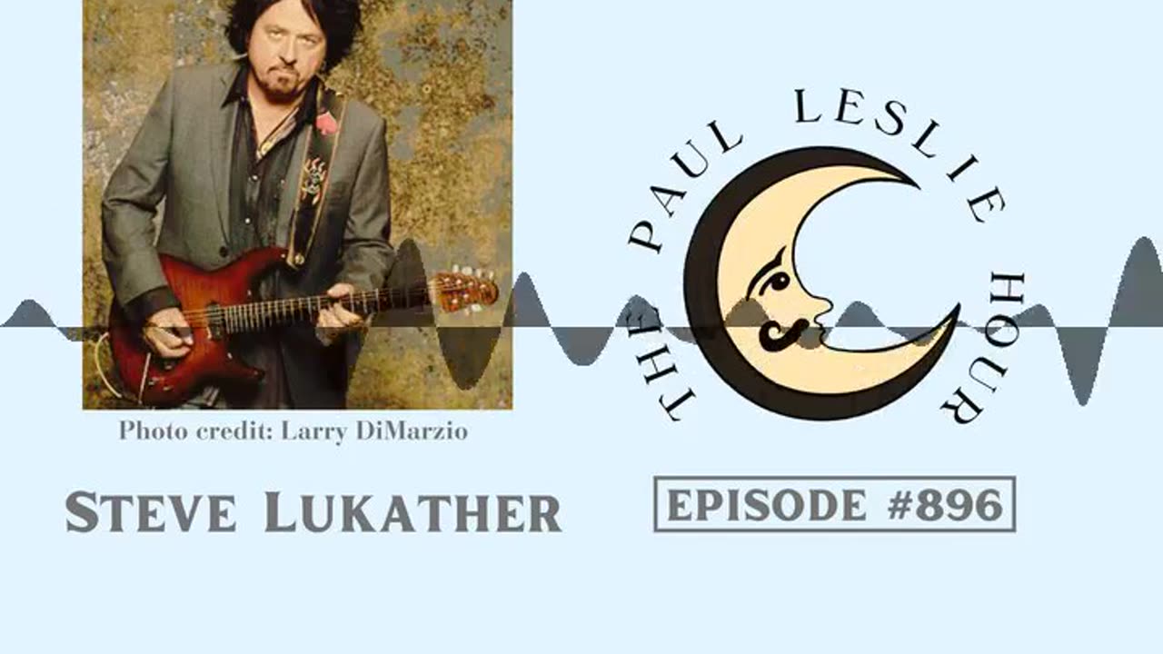 Steve Lukather Interview on The Paul Leslie Hour